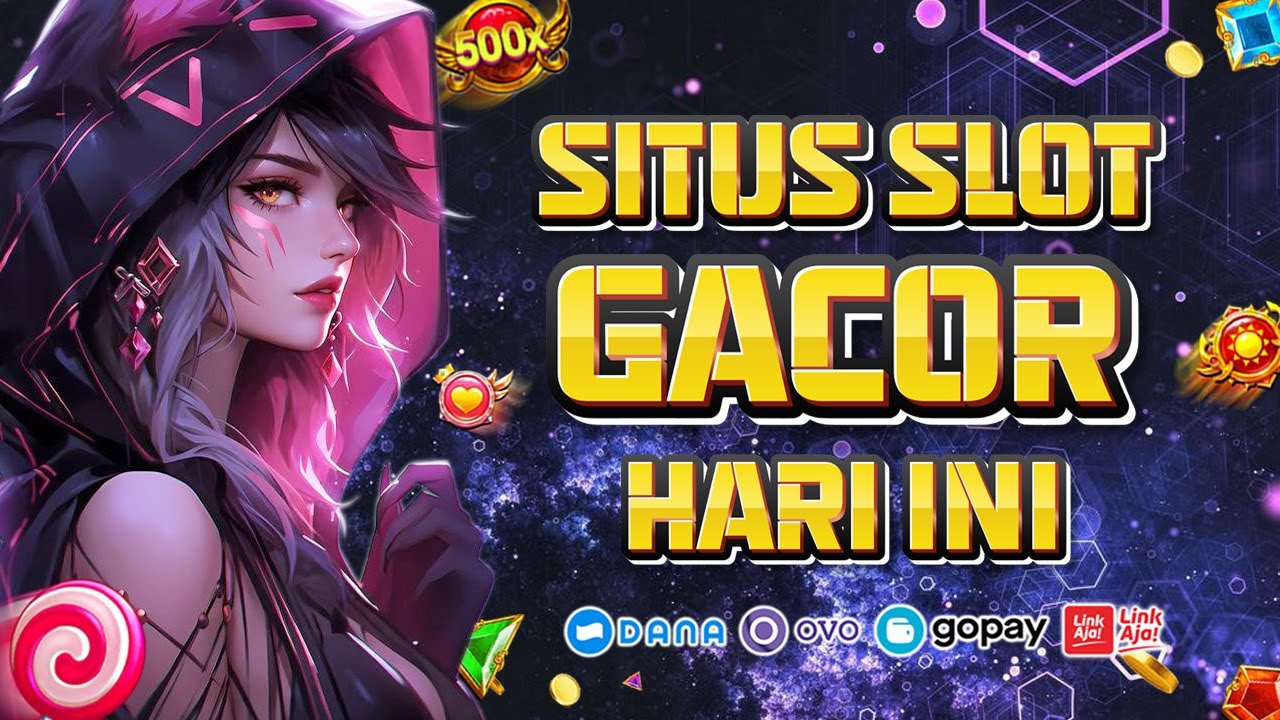 Situs Slot Gacor Hari Ini